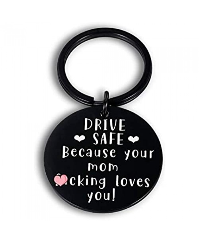 Drive Safe Key Chain for Men Women Birthday Valentines Present to Son Daughter Drive Safe Reminder for Driver Boy Girl from Mom Stepmother Present Stocking Stuff Drive Safe Because Your Mom Loves You