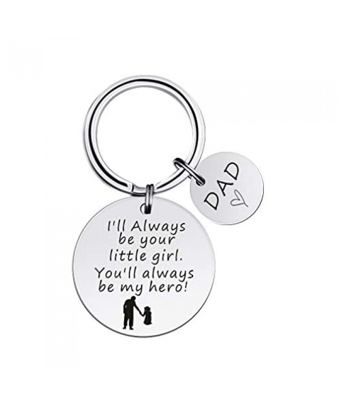Father’s Day Gift Dad Gifts from Daughter for Birthday I'll Always Be Your Little Girl Keychain Dad