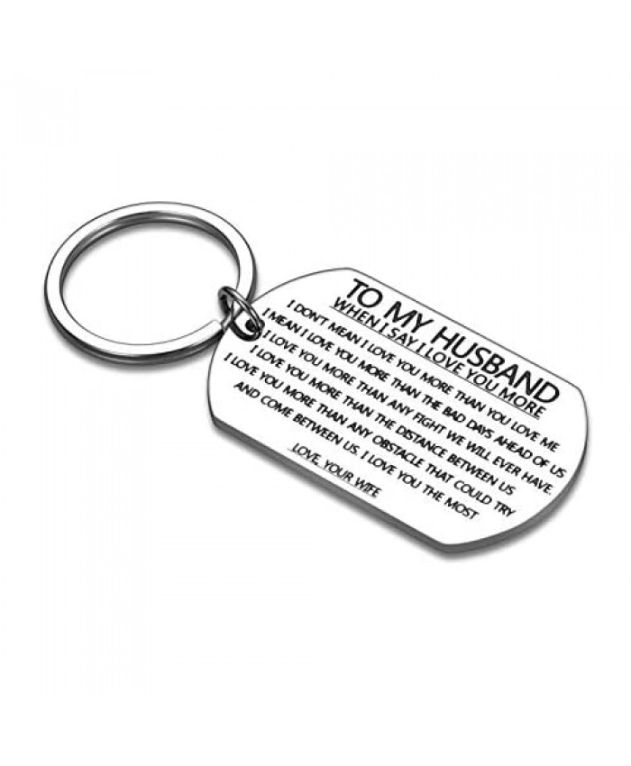 Keychain to My Husband Boyfriend Men Fiance Couple-gift from Wife Girlfriend Women Fiancee Valentine when I Say I Love You More Anniversary Birthday Present Keyring for Him Accessories